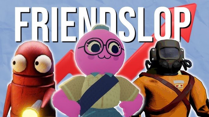 Friendslop Games